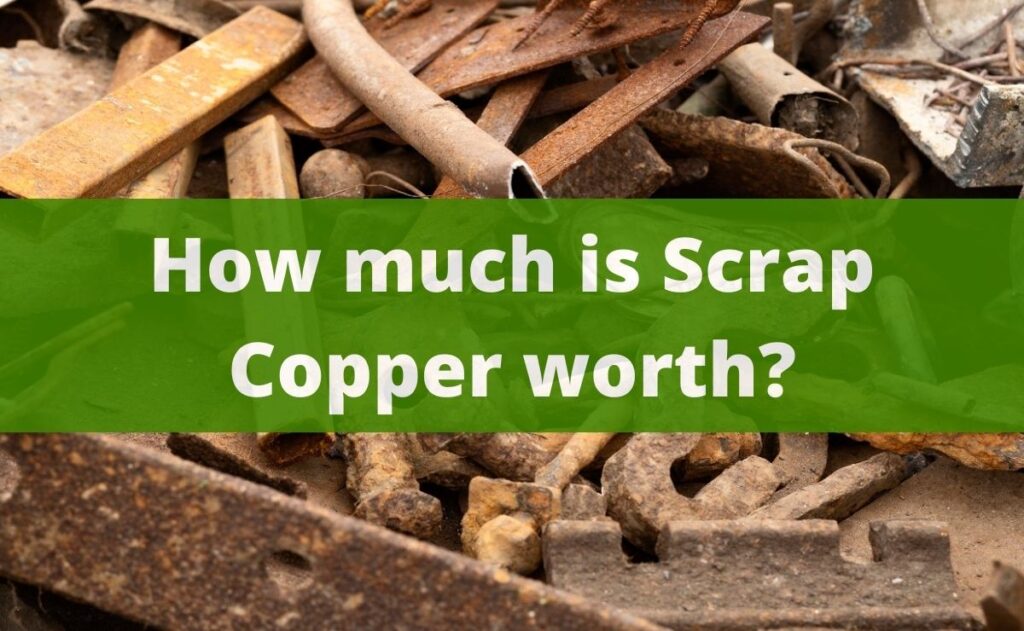 How much is Scrap Copper worth?