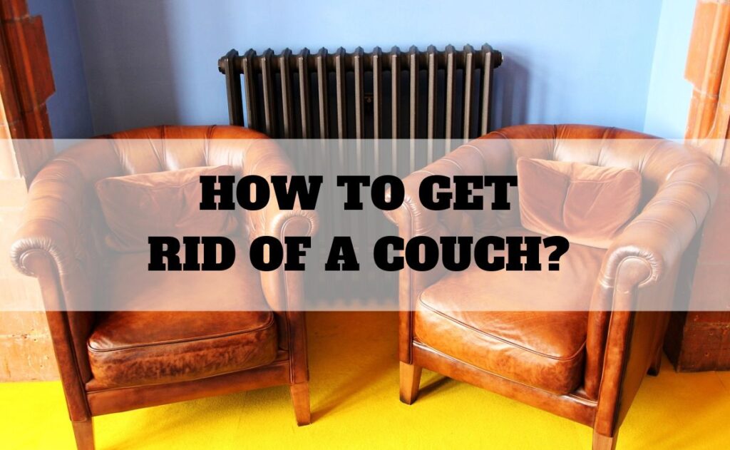 How to Get Rid of a Couch