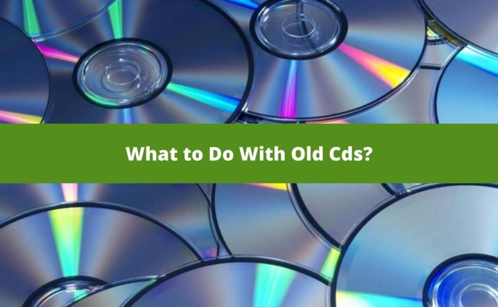 What to Do With Old Cds
